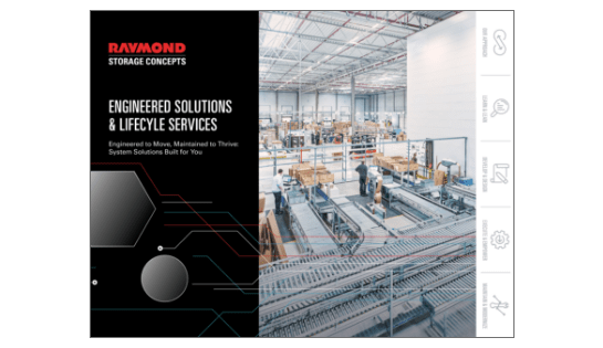 Raymond Storage Concepts Engineered Solutions & Lifecycle Service Brochure